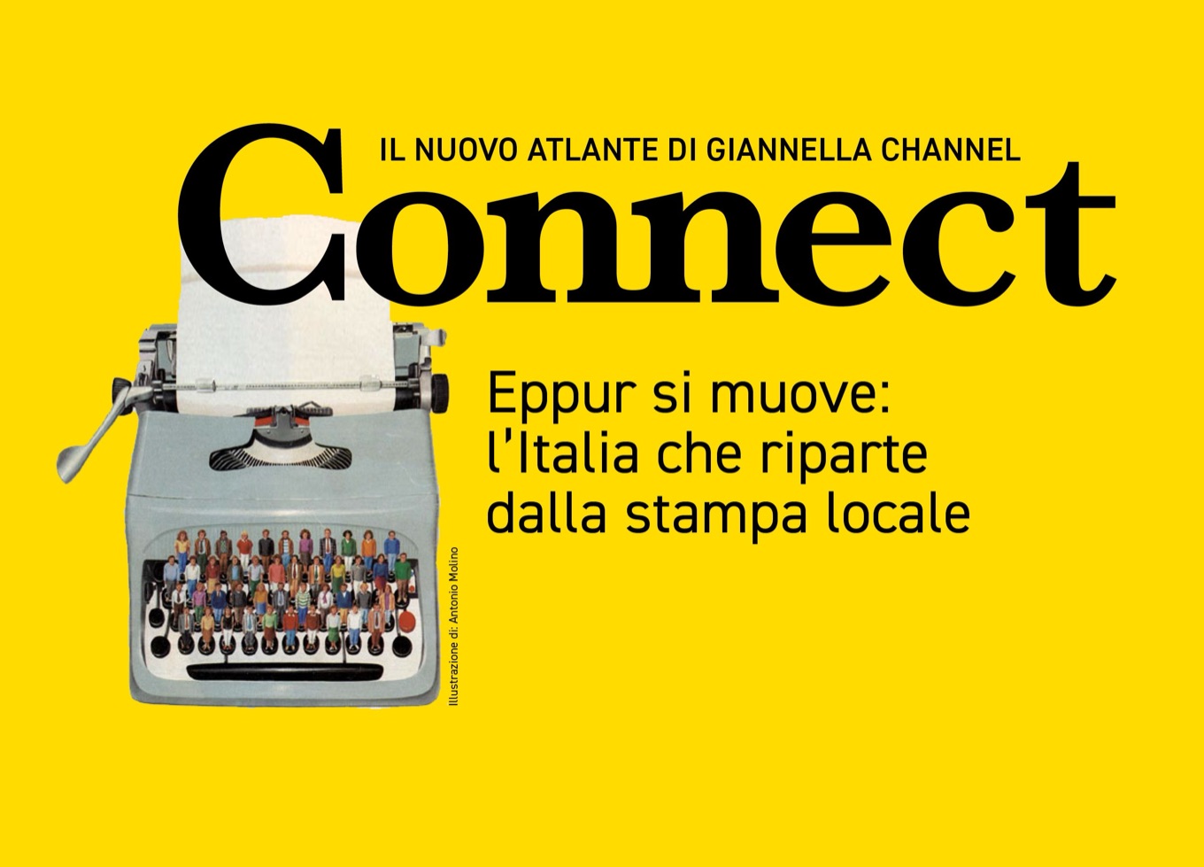 Connect — Il nuovo Atlante di Giannella Channel. Eppur si muove: l'Italia che riparte dalla stampa locale. Illustrazione di Antonio Molino: una macchina da scrivere Olivetti con uomini e donne al posto dei tasti.